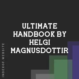 Ultimate Handbook by Helgi Magnusdottir | Indexof