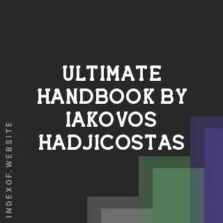 Ultimate Handbook by Iakovos Hadjicostas | Indexof