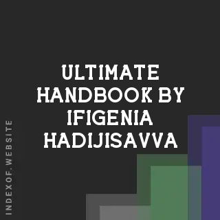 Ultimate Handbook by Ifigenia Hadijisavva | Indexof