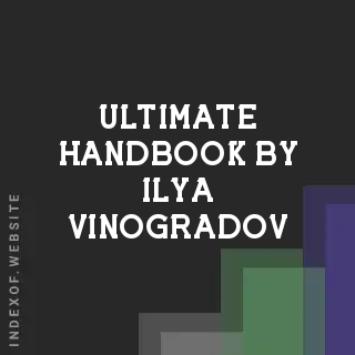Ultimate Handbook by Ilya Vinogradov | Indexof