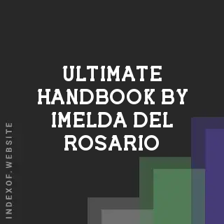 Ultimate Handbook by Imelda Del Rosario | Indexof