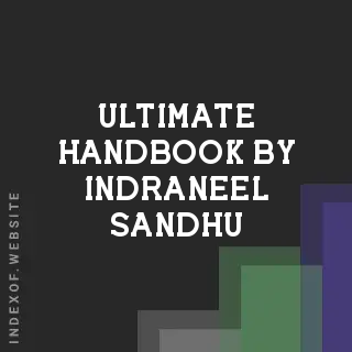 Ultimate Handbook by Indraneel Sandhu | Indexof