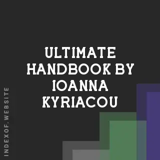 Ultimate Handbook by Ioanna Kyriacou | Indexof