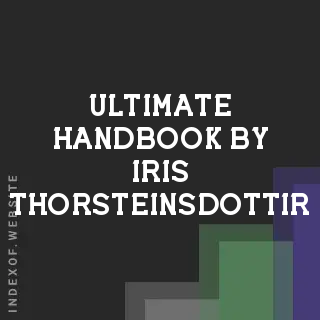 Ultimate Handbook by Iris Thorsteinsdottir | Indexof