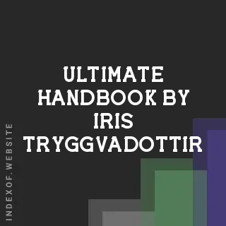 Ultimate Handbook by Iris Tryggvadottir | Indexof