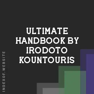 Ultimate Handbook by Irodoto Kountouris | Indexof