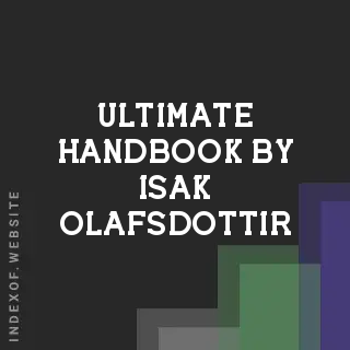 Ultimate Handbook by Isak Olafsdottir | Indexof