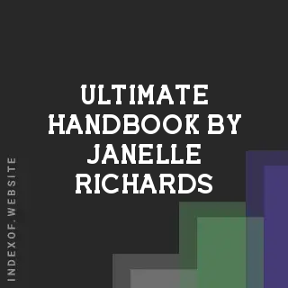 Ultimate Handbook by Janelle Richards | Indexof