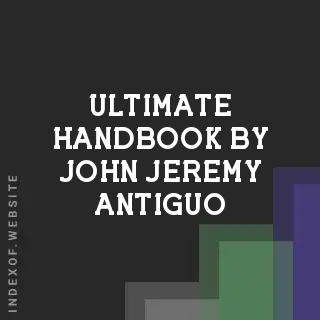Ultimate Handbook by John Jeremy Antiguo | Indexof