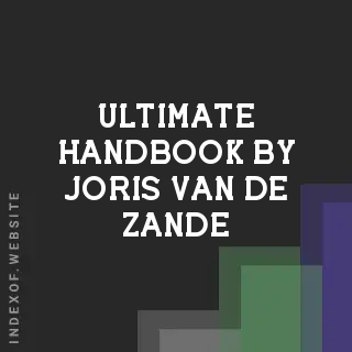 Ultimate Handbook by Joris van de Zande | Indexof