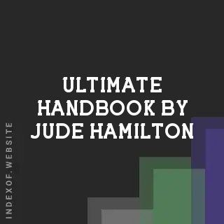 Ultimate Handbook by Jude Hamilton | Indexof