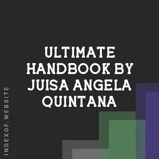 Ultimate Handbook by Juisa Angela Quintana | Indexof