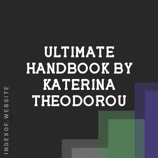 Ultimate Handbook by Katerina Theodorou | Indexof