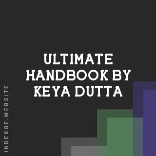 Ultimate Handbook by Keya Dutta | Indexof