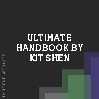 Ultimate Handbook by Kit Shen | Indexof