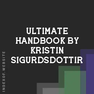 Ultimate Handbook by Kristin Sigurdsdottir | Indexof