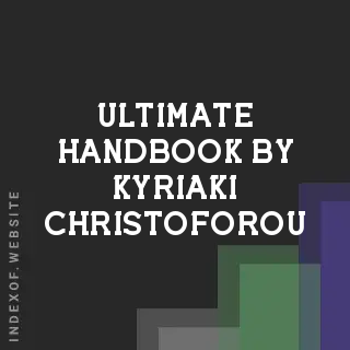 Ultimate Handbook by Kyriaki Christoforou | Indexof