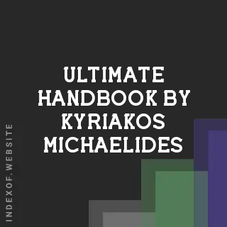Ultimate Handbook by Kyriakos Michaelides | Indexof