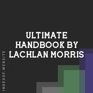 Ultimate Handbook by Lachlan Morris | Indexof