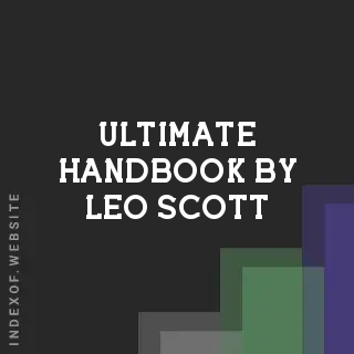 Ultimate Handbook by Leo Scott | Indexof