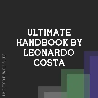 Ultimate Handbook by Leonardo Costa | Indexof