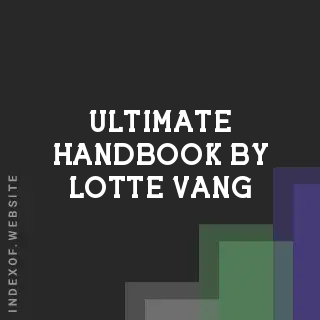 Ultimate Handbook by Lotte Vang | Indexof