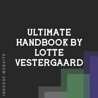 Ultimate Handbook by Lotte Vestergaard | Indexof