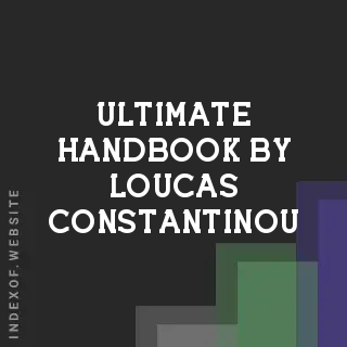 Ultimate Handbook by Loucas Constantinou | Indexof