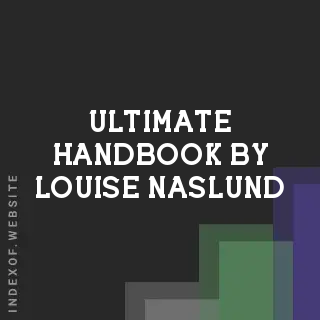 Ultimate Handbook by Louise Naslund | Indexof
