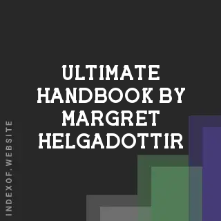 Ultimate Handbook by Margret Helgadottir | Indexof