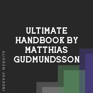 Ultimate Handbook by Matthias Gudmundsson | Indexof