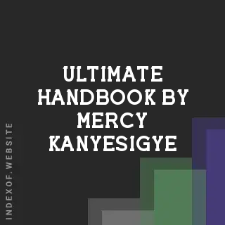 Ultimate Handbook by Mercy Kanyesigye | Indexof