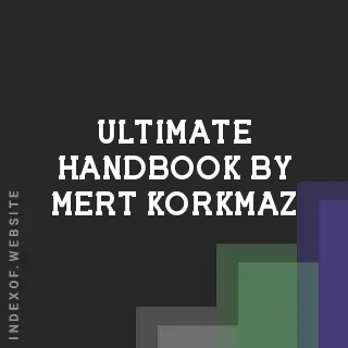Ultimate Handbook by Mert Korkmaz | Indexof