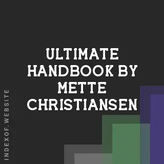 Ultimate Handbook by Mette Christiansen | Indexof