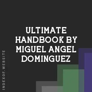 Ultimate Handbook by Miguel Angel Dominguez | Indexof