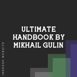 Ultimate Handbook by Mikhail Gulin | Indexof