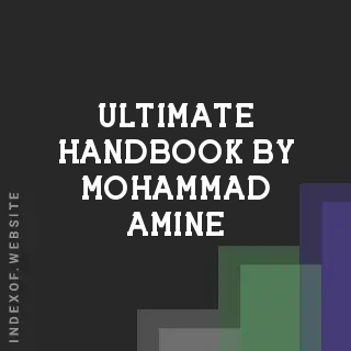 Ultimate Handbook by Mohammad Amine | Indexof