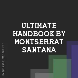 Ultimate Handbook by Montserrat Santana | Indexof