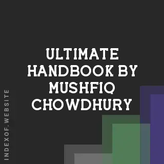 Ultimate Handbook by Mushfiq Chowdhury | Indexof