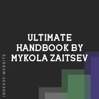 Ultimate Handbook by Mykola Zaitsev | Indexof