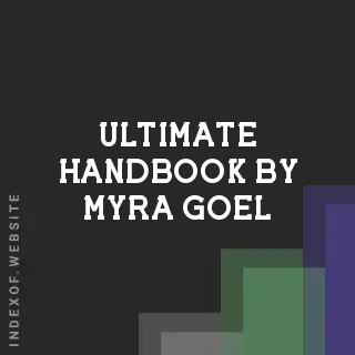 Ultimate Handbook by Myra Goel | Indexof