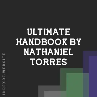 Ultimate Handbook by Nathaniel Torres | Indexof