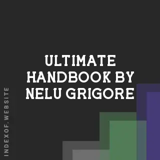 Ultimate Handbook by Nelu Grigore | Indexof