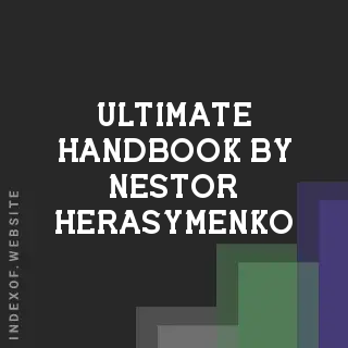 Ultimate Handbook by Nestor Herasymenko | Indexof