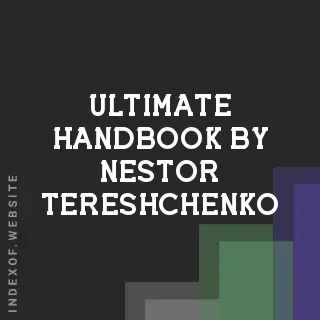 Ultimate Handbook by Nestor Tereshchenko | Indexof