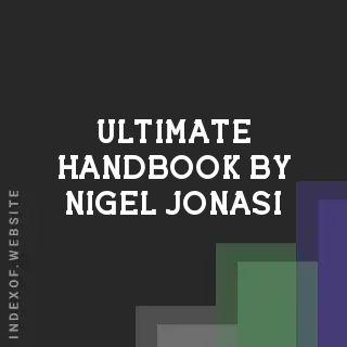 Ultimate Handbook by Nigel Jonasi | Indexof