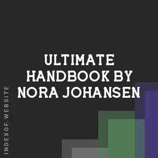 Ultimate Handbook by Nora Johansen | Indexof