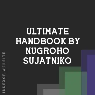 Ultimate Handbook by Nugroho Sujatniko | Indexof