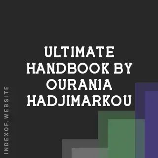 Ultimate Handbook by Ourania Hadjimarkou | Indexof