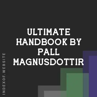 Ultimate Handbook by Pall Magnusdottir | Indexof